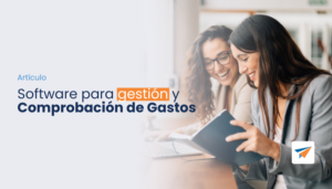 Lee más sobre el artículo Software para Gestión y Comprobación de Gastos